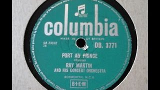 Ray Martin And His Concert Orchestra  Port Au Prince 1956 78 rpm [upl. by Faustus111]