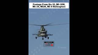 Footage From Ka52 Mi28N Mi24 Mi26 Mi8 Helicopters shorts [upl. by Oakie]