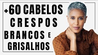 60 CORTES PARA MULHERES DE CABELO CRESPO CURTO GRISALHO OU BRANCO [upl. by Hoxie]