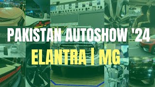 PAKISTAN AUTOSHOW 2024  ELANTRA HYBRID  MG  Part 3  Auto Deewanay [upl. by Dnomal]