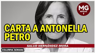 CARTA A ANTONELLA PETRO 🟢 Columna Salud HernándezMora [upl. by Aryl915]