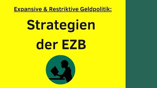 Strategien der EZB  Expansive und Restriktive Geldpolitik [upl. by Recha]