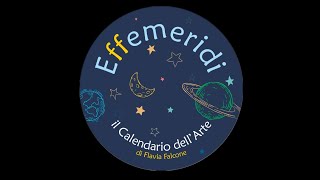 🌛 eFFemeridi  Il calendario dell’arte In studio Flavia Falcone [upl. by Cassandry10]