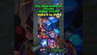 Cyclops Hyper  Apakah Cyclops Kuat dijadikan Hyper  Full Build Global 65 Cyclops  MLBBtopglobal [upl. by Nailil]