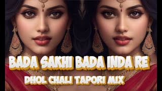 Bada Sakhi Bada indale Dj Rahul [upl. by Wilhelmina711]