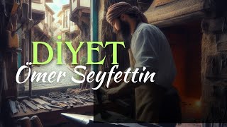 DİYET  Ömer Seyfettin  Seslendiren Nisan Kumru [upl. by Juliette]