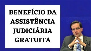 Benefício da Assistência Judiciária Gratuita  Honorários Advocatícios de Sucumbência  Custas [upl. by Erodasi426]