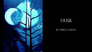 DUSK  horror fiction by Soren Narnia [upl. by Yanttirb]