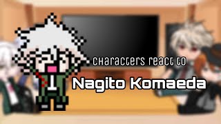 Characters react to Nagito Komaeda  Part 14  WIP ⚠️ [upl. by Kcirdnekal]