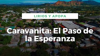 Caravanita quotEl Paso de la Esperanzaquot  Lirios del Norte y Apopa [upl. by Augusta]