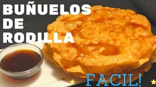 BUÑUELOS DE RODILLA Tradicionales  DESDE MI COCINA by Lizzy [upl. by Ratcliff488]