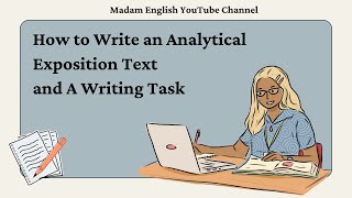 How to Write An Analytical Exposition Text and A Writing Task [upl. by Airdnaxela567]