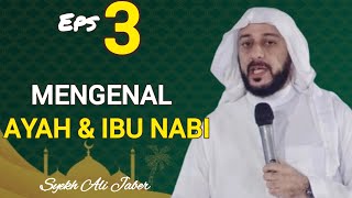 MENGENAL AYAH IBU NABI MUHAMMAD SAW  syekh Ali Jaber [upl. by Gnuy]