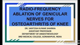 RADIOFREQUENCY ABLATION OF GENICULAR NERVES FOR OSTEOARTHRITIS OF KNEE [upl. by Naujat]