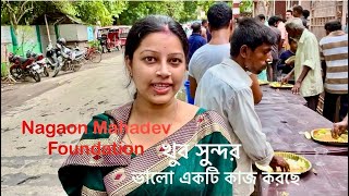 Nagaon Mahadev Foundation khub sundar unara mohot kaj korche  ajke dekhabo sobaike sathe thakben [upl. by Prakash]