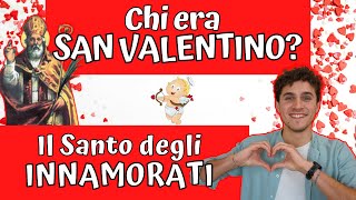 Chi era SAN VALENTINO  Il SANTO degli INNAMORATI [upl. by Zobias]