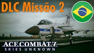 Ace Combat 7 Missão DLC 2 em PTBR Anchorhead Raid  Rank S com Gripen E [upl. by Jehias]