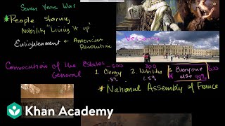 French Revolution part 1  World history  Khan Academy [upl. by Braeunig]