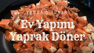 Ev Yapımı İskender Yaprak Döner [upl. by Abigael]