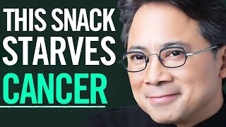 These 5 SNACKS Kill Cancer and Burn Fat ‎️‍🔥 Dr William Li [upl. by Nonnaer]