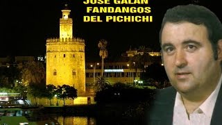 JOSE GALAN  FANDANGOS DEL PICHICHI  POR RAFAEL HIDALGO [upl. by Koser]