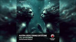 Austin Leeds Danko Skystöne  Call Of The Sirens Original Mix [upl. by Lutim]