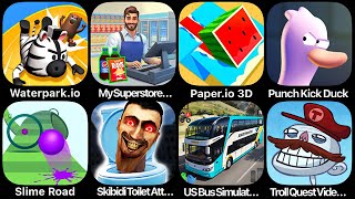 Wotherparkio My Supermarket Paperio 3D Punch Kick Duck Slime Road Skibidi Toilet Troll Quest [upl. by Eserrehs]