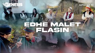 EDHE MALET FLASIN  Episodi 10 Histori Shqiptare [upl. by Celine]