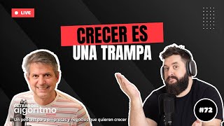 “No crezcas es una trampa” Leo Piccioli  Detrás del Algoritmo [upl. by Clements849]