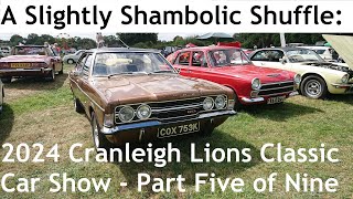 A Slightly Shambolic Shuffle Around the 2024 Cranleigh Lions Classic Car Show Part Five of Nine [upl. by Annairt]