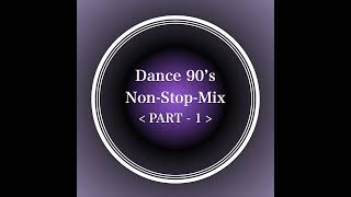 Dance 90s NonStopMix Part1 [upl. by Petit]