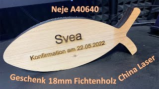 15W Neje Laser Test  Mit Laser gravieren und 18mm Holz schneiden  Lightburn [upl. by Iroak531]