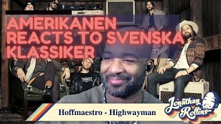 Amerikanen Reacts to Svenska Klassiker Hoffmaestro  Highwayman [upl. by Keelin]