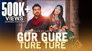 GUR GURE TURE TURE I BILAWAL SAYED Ft ANUM KHALIL I PASHTO SONGS 2024 [upl. by Aneis19]