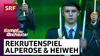 Das Rekrutenspiel der Schweizer Militärmusik Alperose und Heiweh  Kampf der Orchester  SRF [upl. by Arihs]