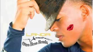 Landa quotLa Sensacionquot  Otro Beso Remix   Video Promo  ® HD [upl. by Hawthorn]