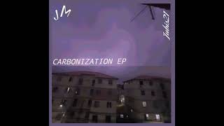 Carbonization EP FULL ALBUM [upl. by Azerila224]