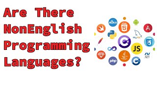 Are There Any NonEnglish Programming Languages [upl. by Omrelliug]