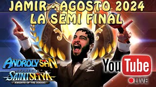 JAMIR AGOSTO 2024  SEMI FINAL EN VIVO HABRA NUEVO CAMPEON Saint Seiya Awakening KOTZ [upl. by Enehs]