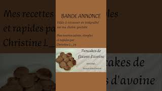 Bande annonce  Pancakes de flocons davoine  sans oeufs et sans produits laitiers [upl. by Sutniuq]