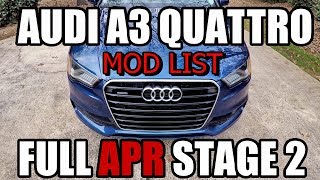 AUDI A3 APR STAGE 2 MOD LIST UPDATE 2018 [upl. by Teddman]