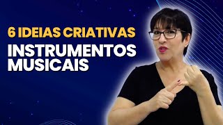 6 Ideias Criativas de Instrumentos Musicais para Crianças [upl. by Alexander564]