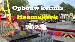 Opbouw Kermis Heemskerk 2023 [upl. by Ashbey]