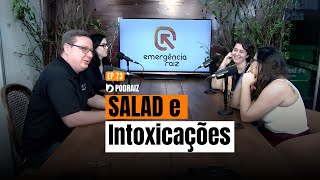 SALAD e Intoxicações  PODRAIZ 73 Emergência Raiz [upl. by Reivilo]