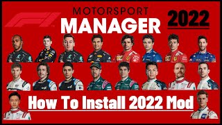 Motorsport Manager  How To Install The 2022 Manager Mod [upl. by Eceinwahs]