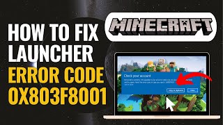 Fix Minecraft ERROR CODE 0X803F8001 Minecraft Launcher Is Currently Not Available In Your Account [upl. by China]