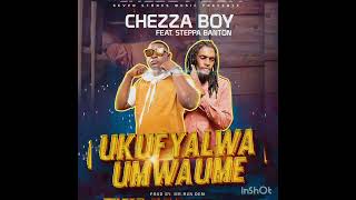 chezza boy mcb ft steppa banton  ukufyalwa umwaume [upl. by Cloutman]