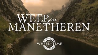 Weep For Manetheren SONG COVER  The Wheel of Time [upl. by Llehcram]