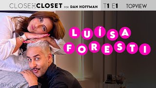 CLOSE NO CLOSET COM DAN HOFFMAN  LUISA FORESTI  EP1 [upl. by Fayola]