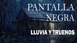 Sonido de Lluvia PANTALLA NEGRA para Dormir🌧Lluvia Relajante y Truenos Pantalla Negra 207 ASMR RAIN [upl. by Okiman535]